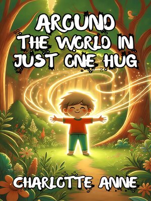cover image of Around the World In Just One Hug